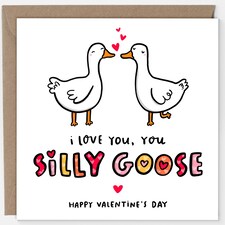 I Love You, You Silly Goose Valentine's Day Card, Funny Valentine's Card, For Husband, Wife, Boyfriend, Girlfriend
