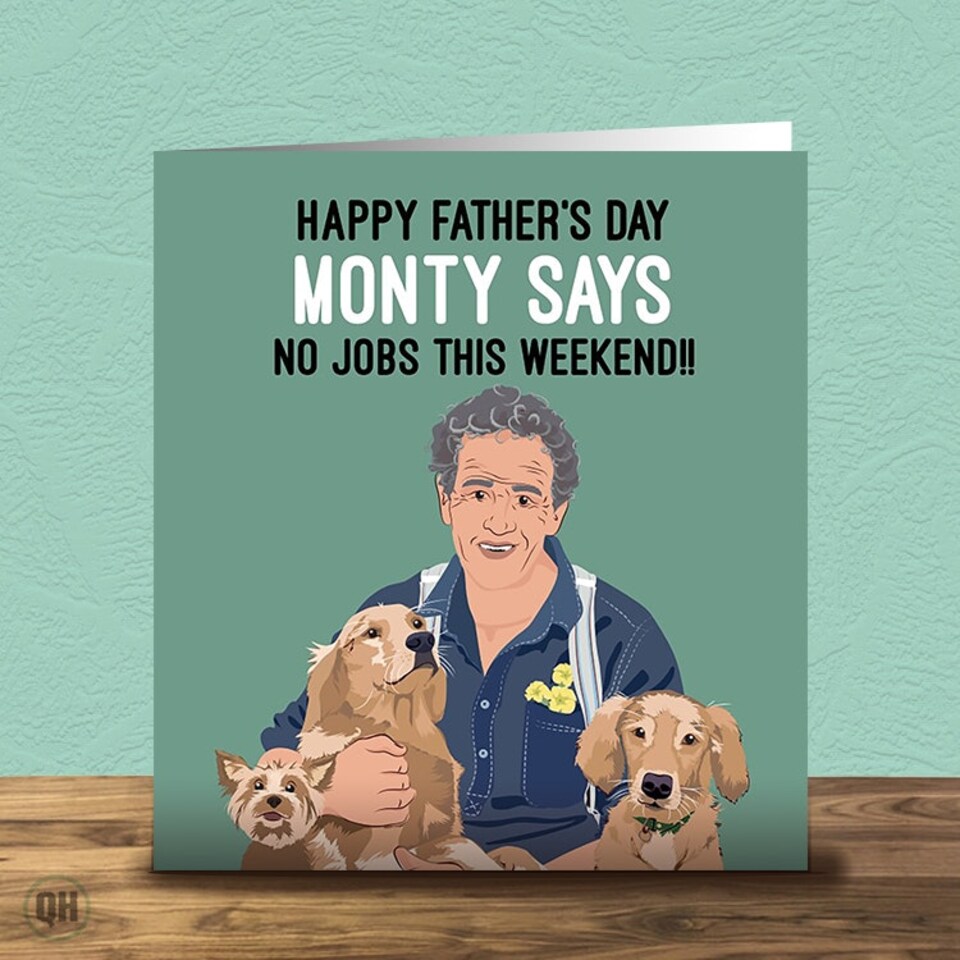 image 1 of Father's Day Card Monty Says No Jobs This Weekend, Gardening Father's Day Card