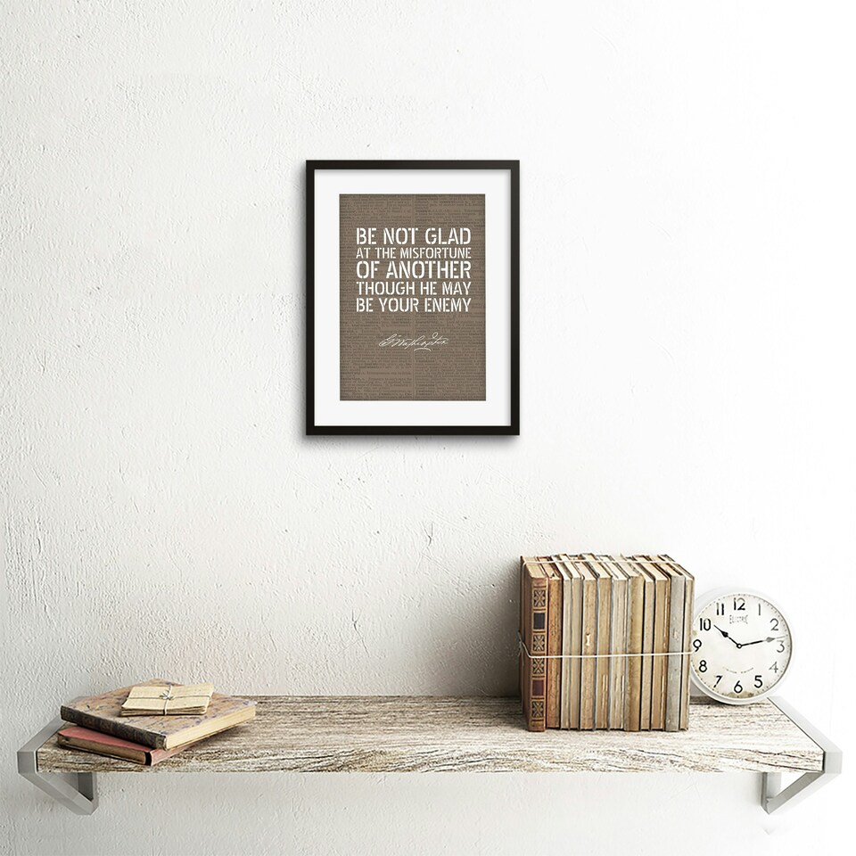 image 1 of Quote George Washington Be Not Glad 9x7" Black Framed Wall Art Print