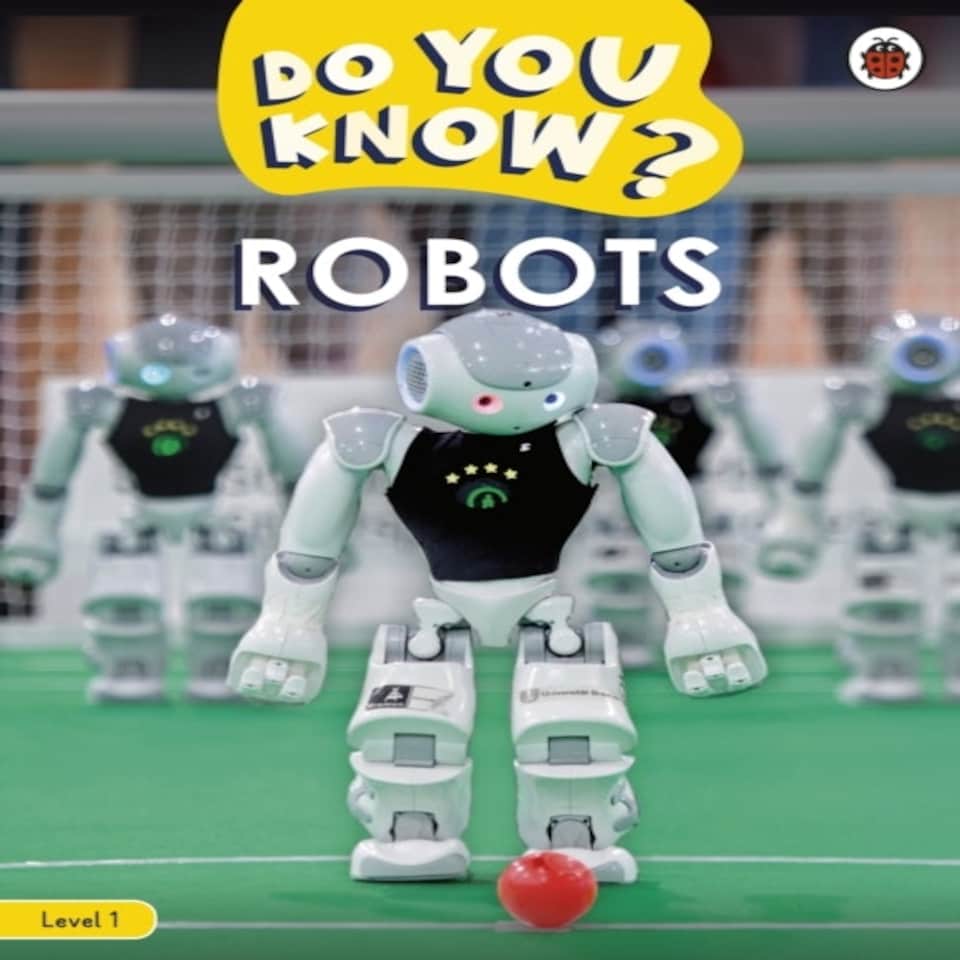 Do You Know? Level 1  Robots