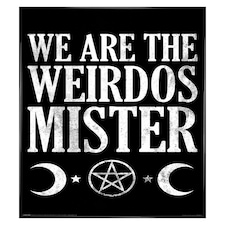 Black Gloss Framed We Are The Weirdos Mister Maxi Poster