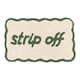 image 1 of Strip Off Slogan Scalloped Bath Mat