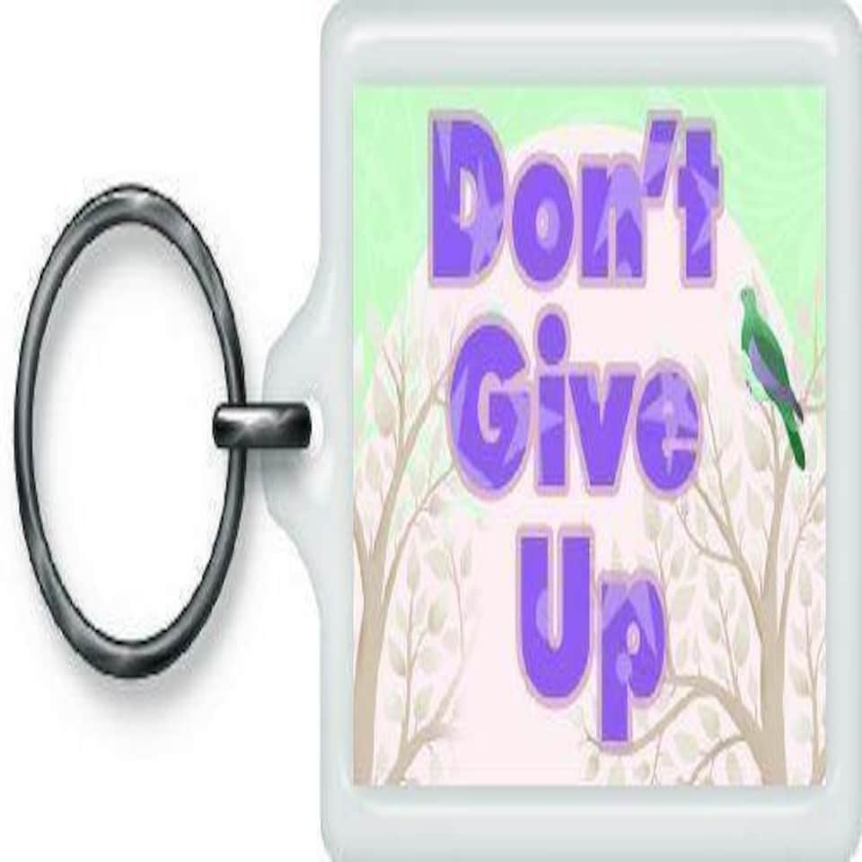 image 1 of Don't Give up Sentimental Keyring - Birthday Christmas Gift