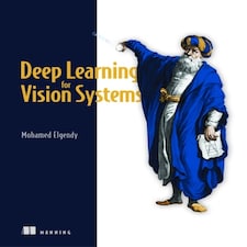 Deep Learning For Vision Systems