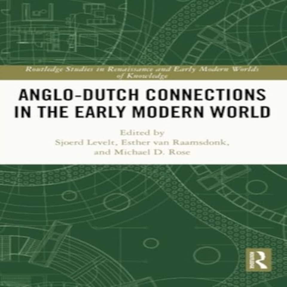 Anglo-dutch Connections In The Early Mo