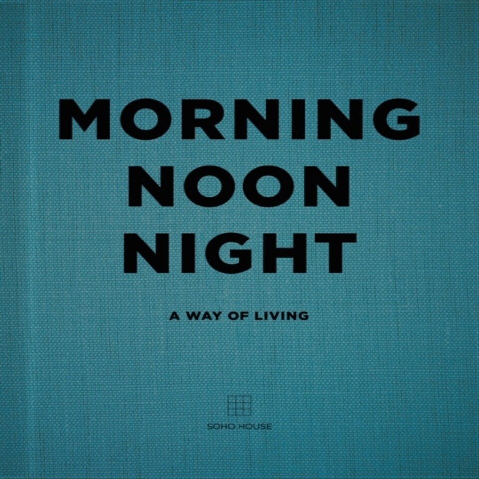 Morning Noon Night