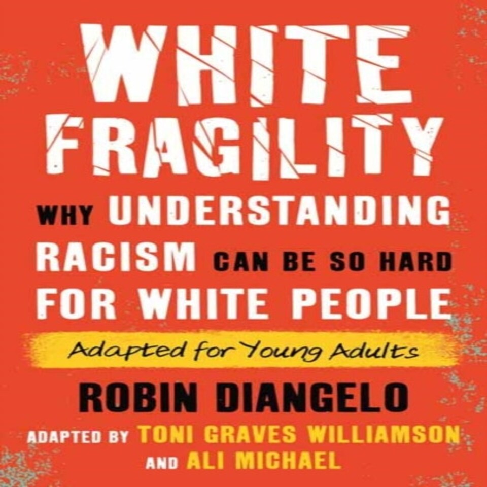 White Fragility Adapted For Young Adults