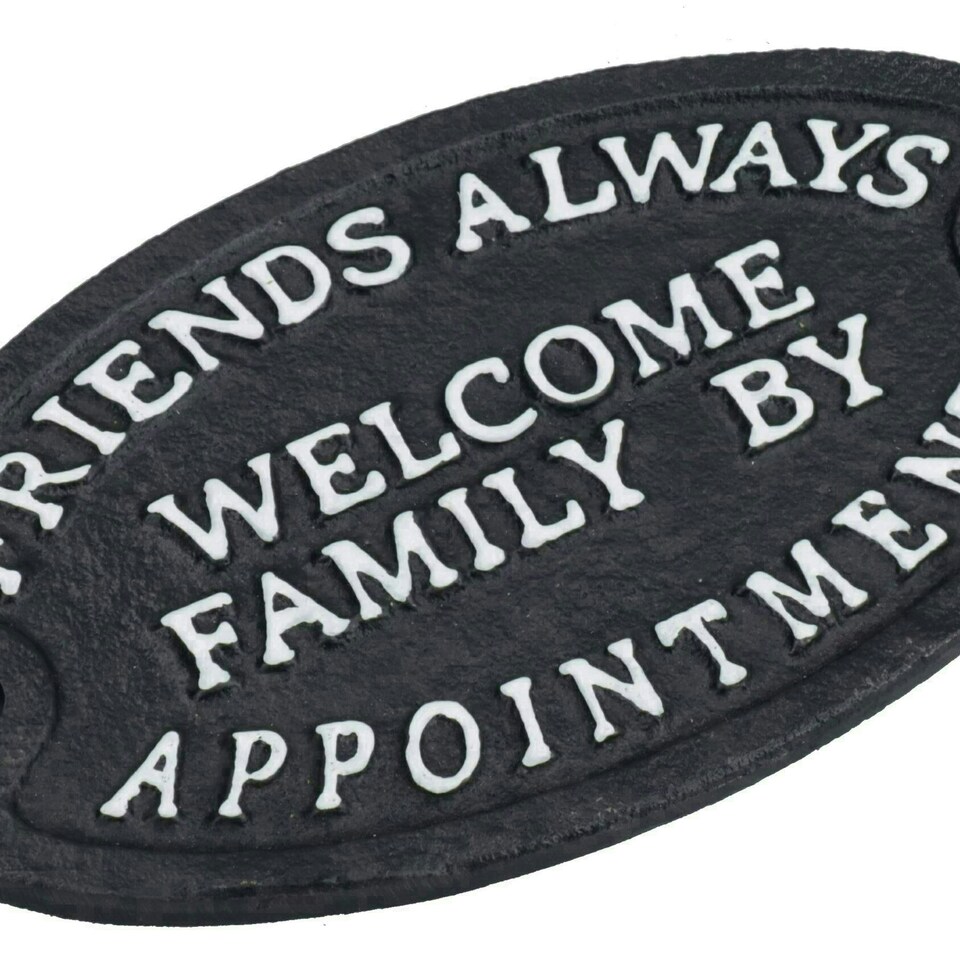 image 1 of Friends Always Welcome Family By Appointment Cast Iron Sign Plaque Door Wall