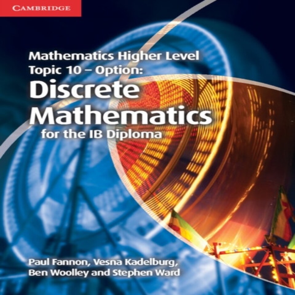 Mathematics Higher Level For The Ib Diploma Option Topic 10 Discrete Mathematics