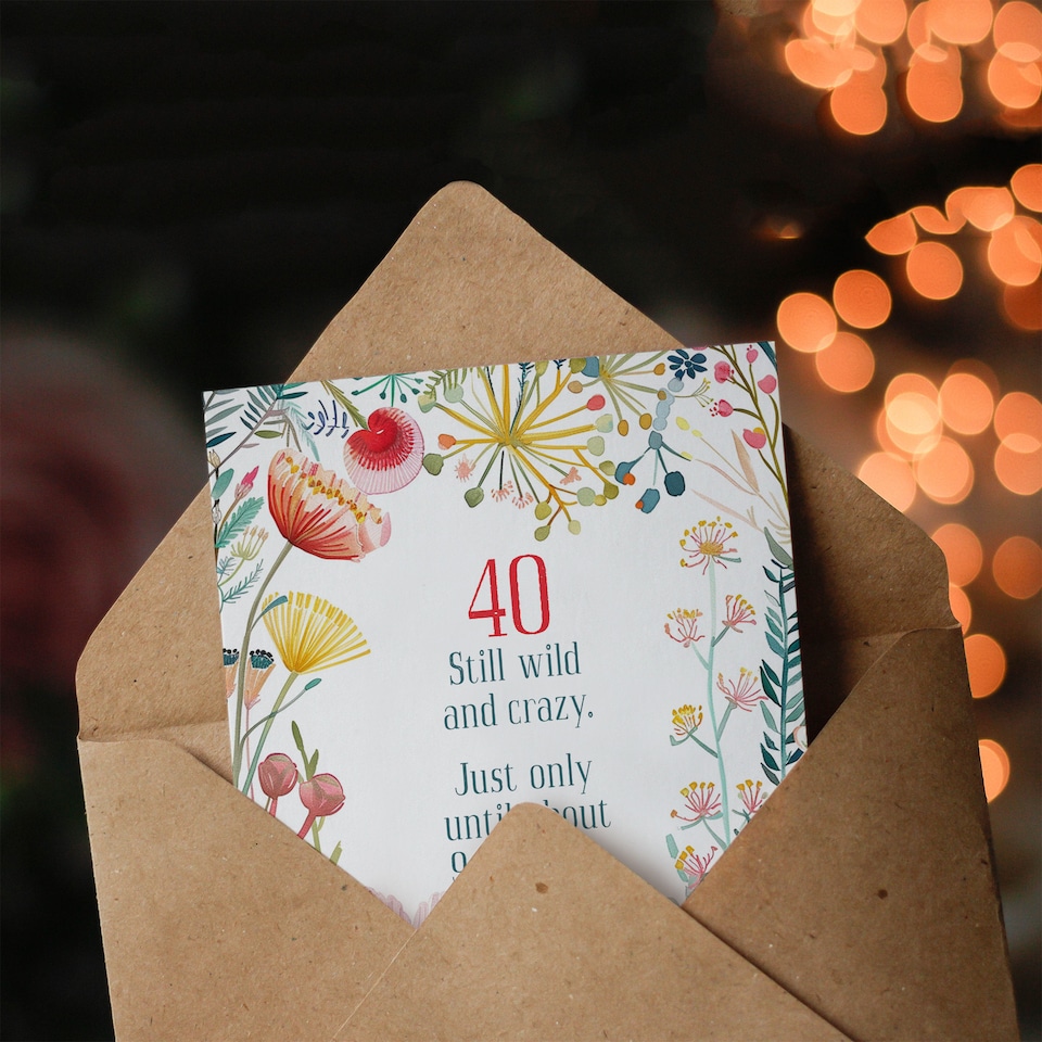image 1 of Greeting Card Happy Flowers 40 Year Old Wild Crazy Until 9PM Birthday
