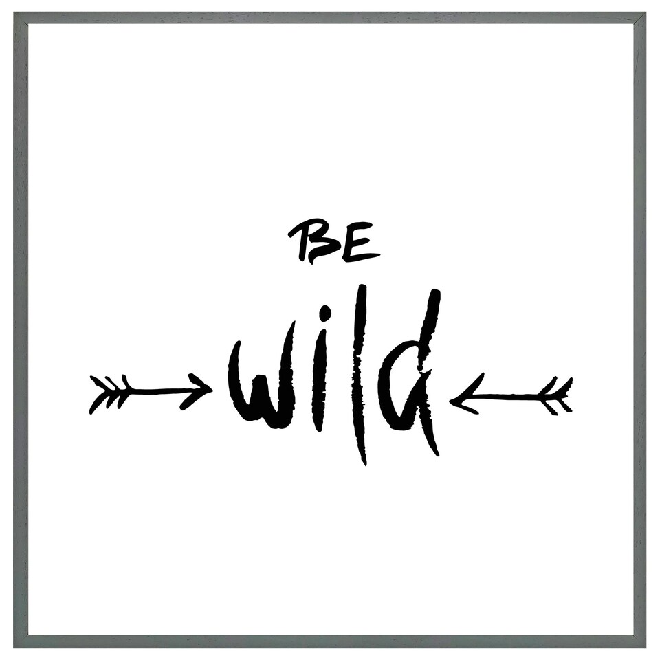 image 1 of Be wild. inspirational quote (Picture Frame) White | L
