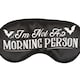 image 3 of Something Different Unisex Adult I´m Not A Morning Person Satin Sleep Mask - Black/White - One Size