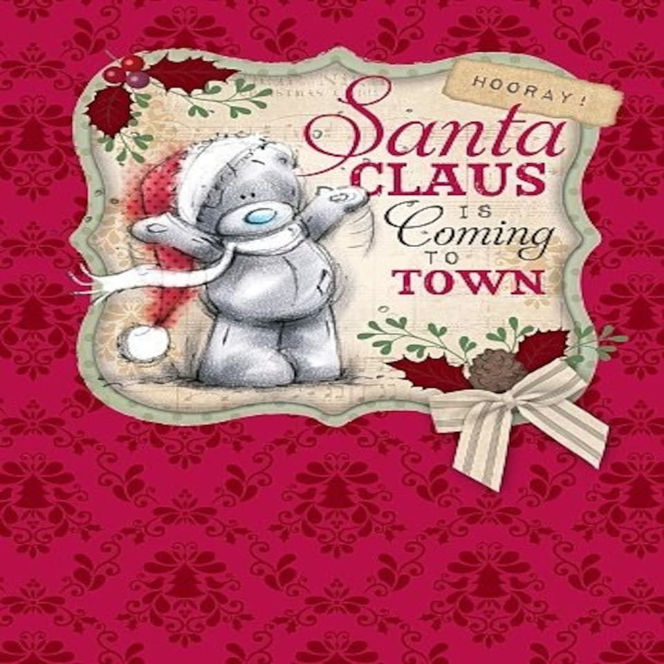 image 1 of Santa Claus Is Coming Me to You Bear Christmas Card