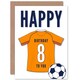 image 1 of Football Strip Kit Orange Jersey Top Age 8 Year Old Child Kids 8th Birthday Card