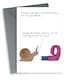 image 1 of Funny Snail Birthday Card