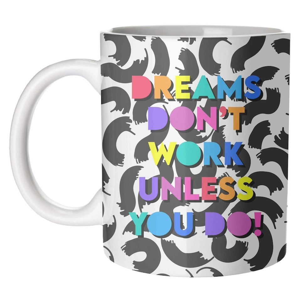 ArtWow Colour Pop "Dreams Don't Work Unless You Do" Mug | Multi | 1
