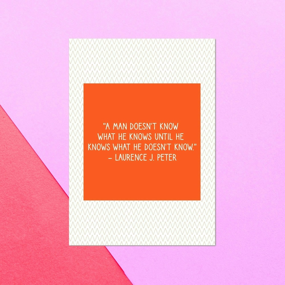 A Man Doesn't Know What He Knows Greetings Card