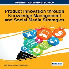 Product Innovation through Knowledge Management and Social Media...