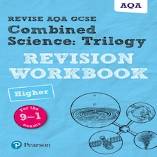 Pearson Revise Aqa Gcse Combined Science Trilogy (higher) Revision Workbook - For 2026 2027 Exams