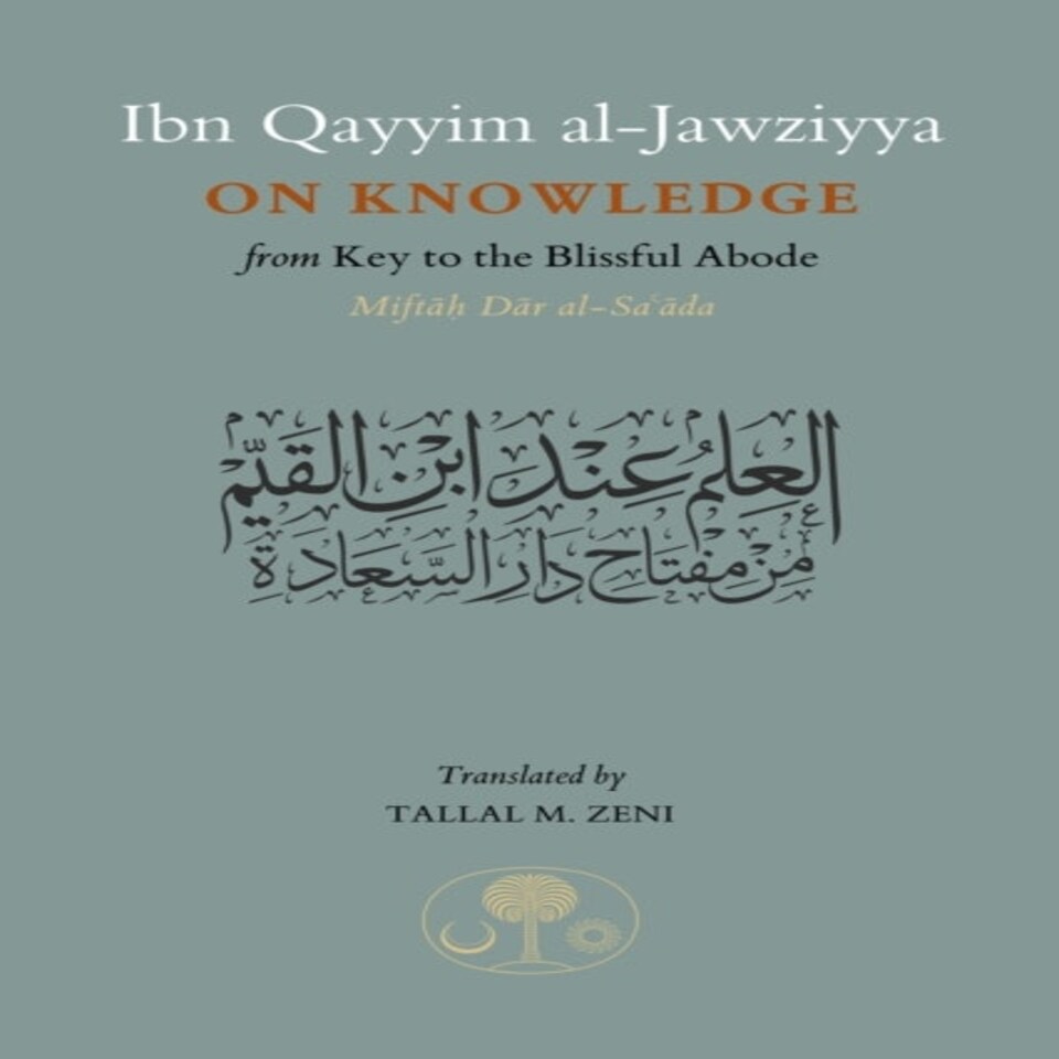 Ibn Qayyim Al-jawziyya On Knowledge