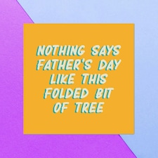Nothing Says I Love You Like A Folded Bit Of Tree Square Greetings Card