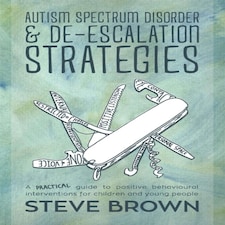 Autism Spectrum Disorder And De-escalation Strategies