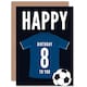 image 1 of Football Strip Kit Dark Top On Age 8 Year Old Child Kids 8th Birthday Card