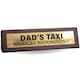 image 1 of Wooden Desk Sign - Dad's Taxi