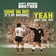 image 1 of Happy Birthday Brother Come On Ref It's My Birthday...Well Here's Your Card