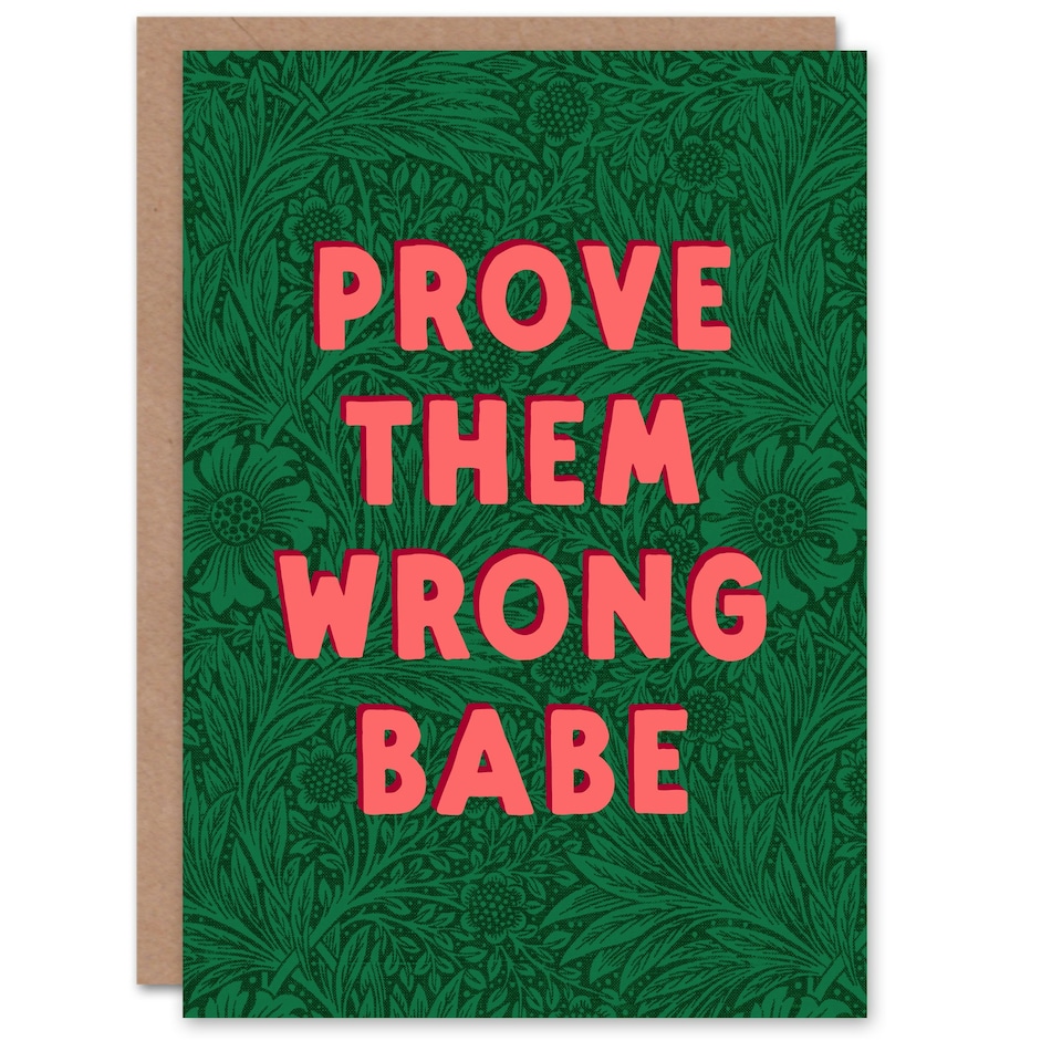 image 1 of Prove Them Wrong Babe Floral Motivational Art Card