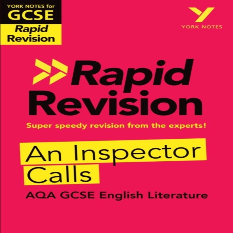 York Notes Rapid Aqa Gcse (revision Guide) An Inspector Calls - For 2026 2027 Exams