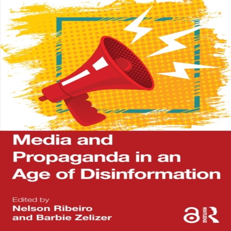 Media And Propaganda In An Age Of Disin