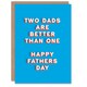 image 1 of Two Better Than One Fathers Day Dad Card