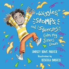 Wiggles Stomps And Squeezes Calm My J