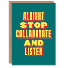 Alright Stop Collaborate Listen Retro Fun Bold Greeting Card
