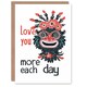 image 1 of Love You More Each Weird Eccentric Anniversary Valentines Day Card