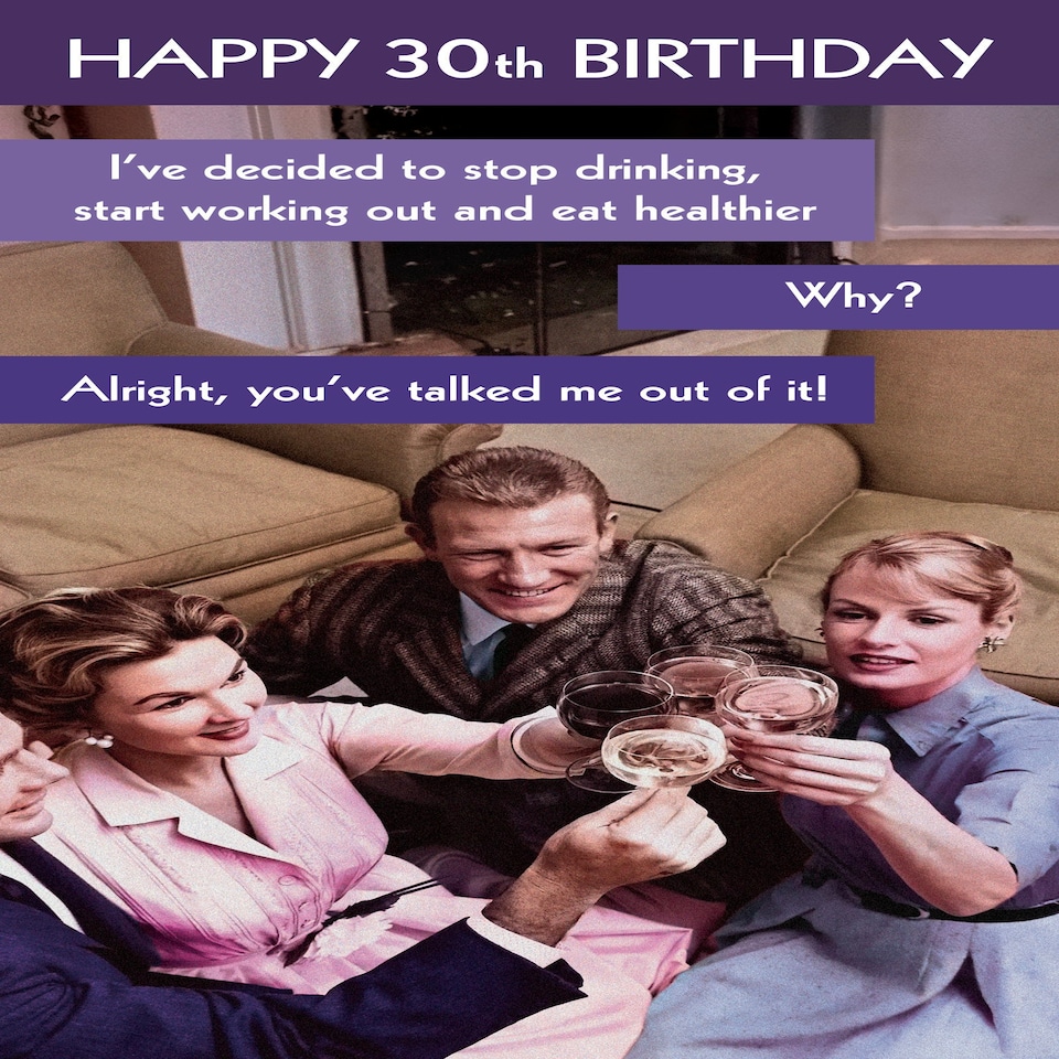 image 1 of Happy 30th. I've Decided To Stop Drinking... - Funny 30th Birthday Card