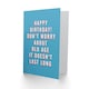 image 2 of Old Age Doesn't Last Long Him Dad Friend Joke Funny Birthday Card