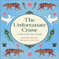 Reading Planet Ks2: The Unfortunate Crane: A Tale From The Punjab - Stars/lime