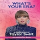 image 1 of Whats Your Era- Taylor Swift Book