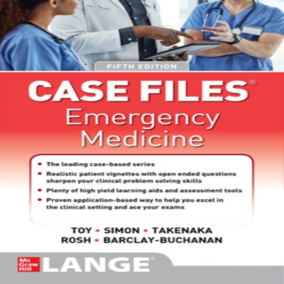 Case Files: Emergency Medicine Fifth Edition