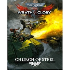 Wrath & Glory: Church of Steel - Warhammer 40,000 Roleplay