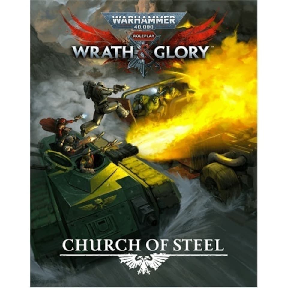 Wrath & Glory: Church of Steel - Warhammer 40,000 Roleplay