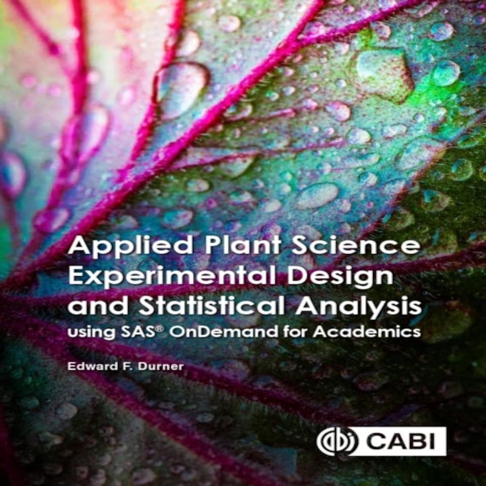 Applied Plant Science Experimental Design And Statistical Analysis Using Sas Ondemand For Academics