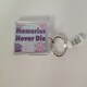 image 1 of Memories Never Die... Sentimental Keyring