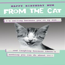 Mum Happy Birthday From The Cat! - Funny Mum Birthday Card