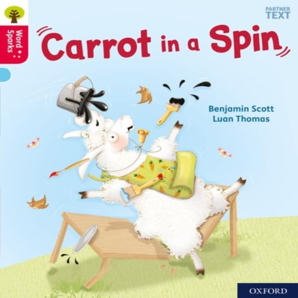 Oxford Reading Tree Word Sparks: Level 4: Carrot In A Spin