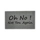 image 1 of The "Oh NO, Not You Again" Doormat