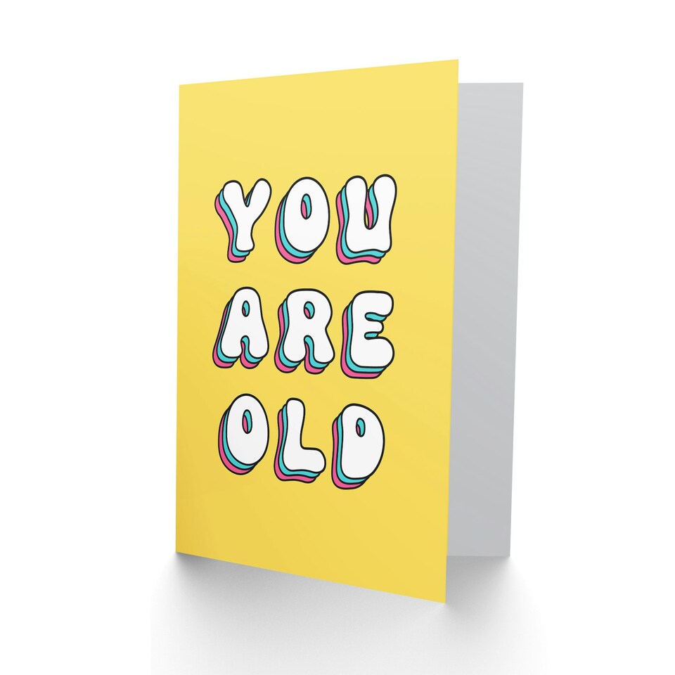 image 1 of You Are Old Fun Joke Humour Woman Her Funny Birthday Card