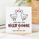 image 2 of I Love You, You Silly Goose Valentine's Day Card, Funny Valentine's Card, For Husband, Wife, Boyfriend, Girlfriend